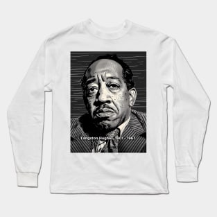 Black History Month: Langston Hughes, Hold fast to dreams. For if dreams die, life is a broken-winged bird that cannot fly Long Sleeve T-Shirt